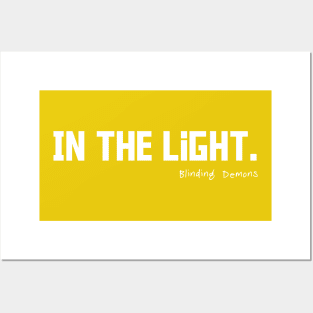 In The Light, Blinding Demons - Jesus is The Light Posters and Art